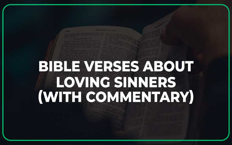 Bible Verses About Loving Sinners