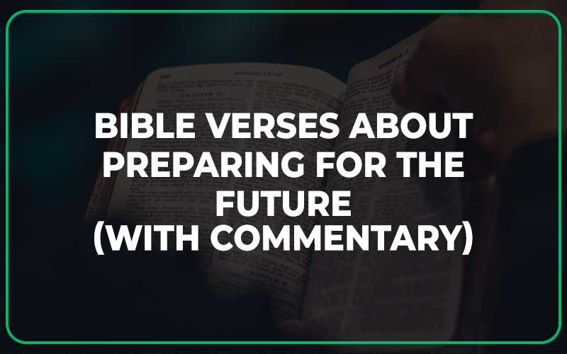 Bible Verses About Preparing For The Future