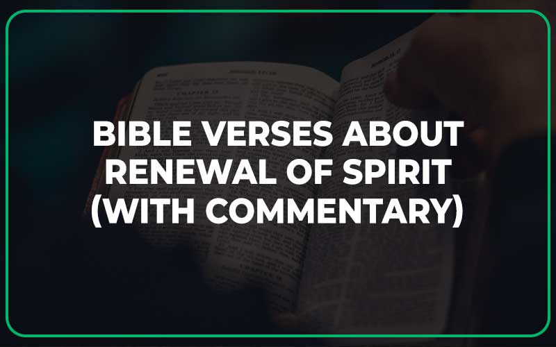 Bible Verses About Renewal Of Spirit
