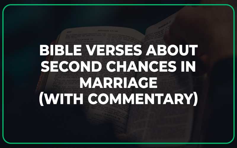 Bible Verses About Second Chances In Marriage